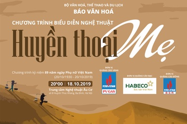 Chương trình nghệ thuật “Huyền thoại mẹ” - Món quà âm nhạc gửi tặng Mẹ
