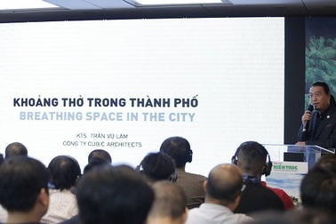 CUBIC Architects: Việt Nam đang thiếu những khoảng thở xanh cho phố