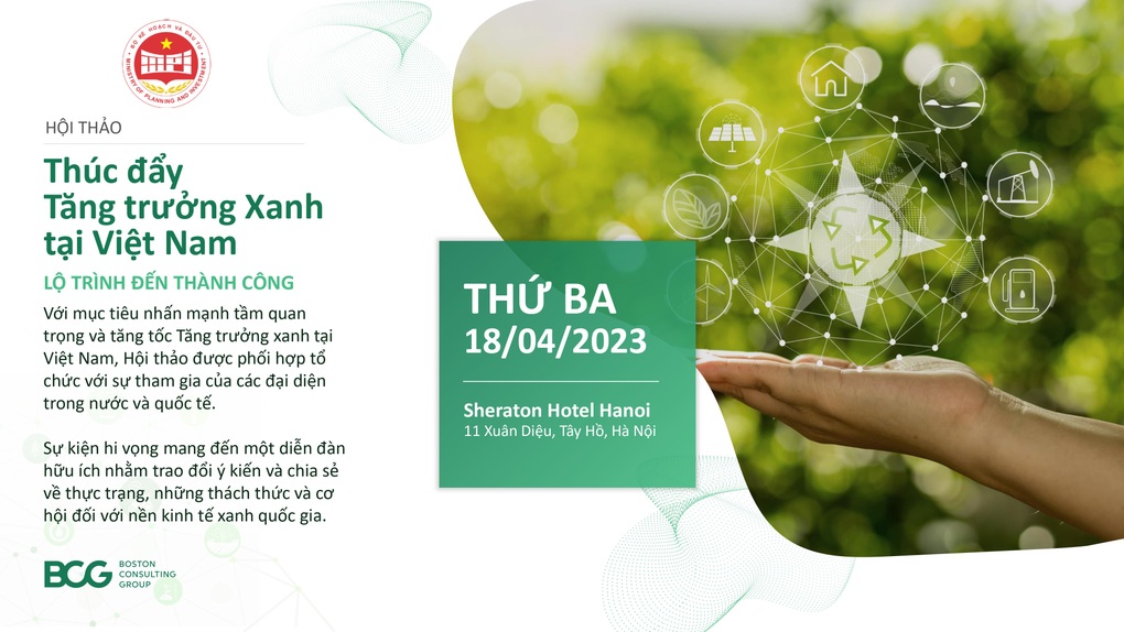 Tổ chức hội thảo Thúc đẩy tăng trưởng xanh tại Việt Nam: Lộ trình để thành công - 1 Tổ chức hội thảo Thúc đẩy tăng trưởng xanh tại Việt Nam: Lộ trình để thành công - 1