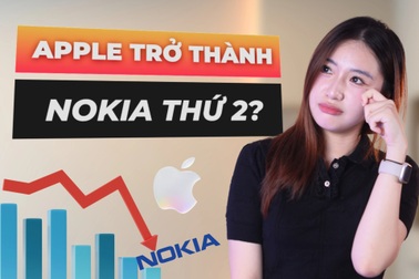 Apple đang đi vào vết xe đổ của Nokia?