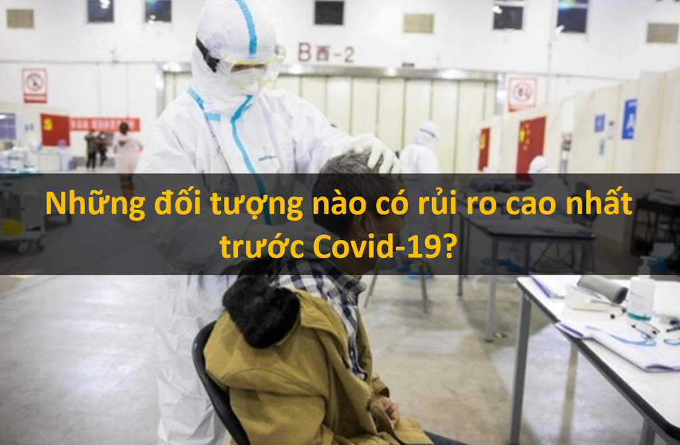 Ai là người có nguy cơ bị lây nhiễm Covid-19 cao nhất? - 2 Ai là người có nguy cơ bị lây nhiễm Covid-19 cao nhất? - 2