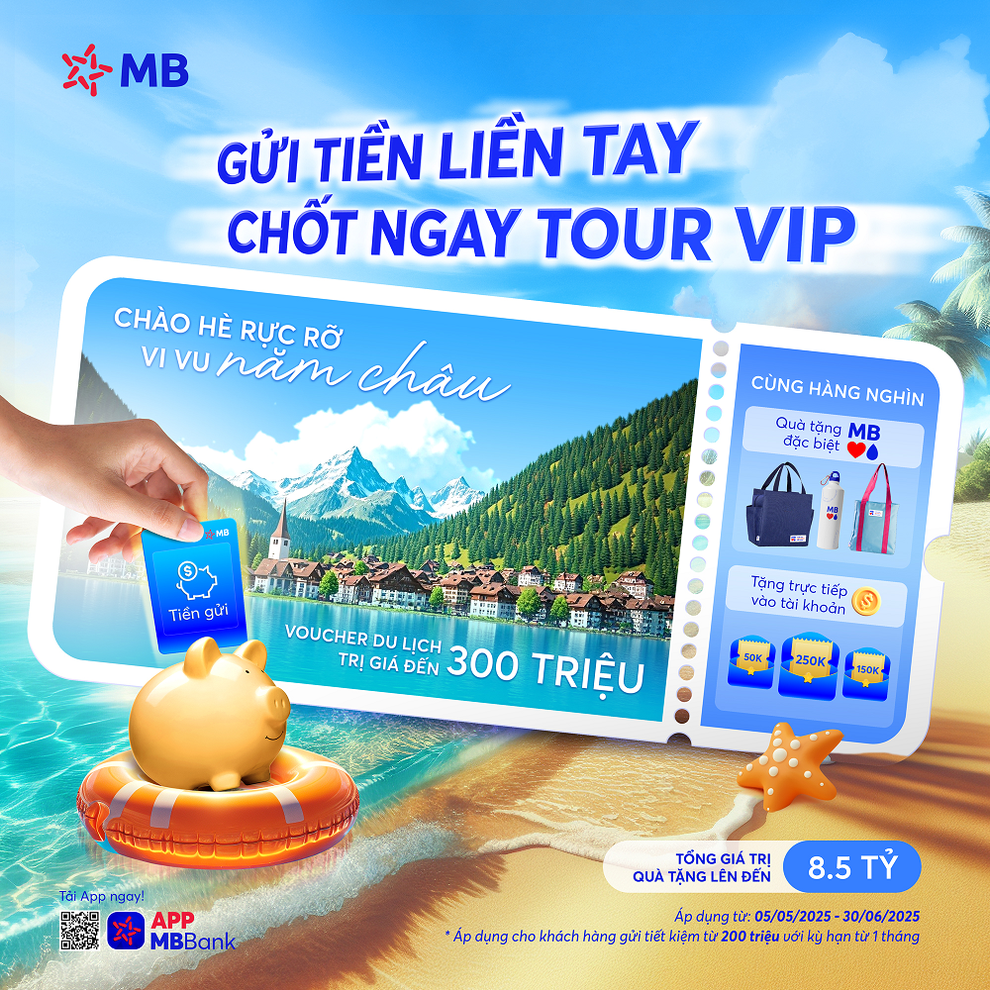 MB chi thưởng lớn đến 8,5 tỷ đồng cho khách hàng gửi tiền hè này - 1 MB chi thưởng lớn đến 8,5 tỷ đồng cho khách hàng gửi tiền hè này - 1