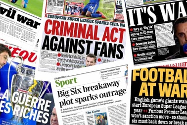 Truyền thông châu Âu nổi giận với European Super League
