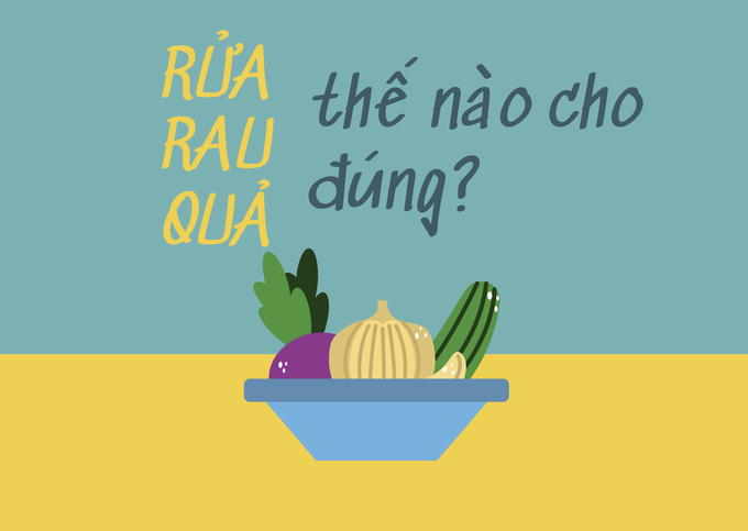 Rửa rau quả thế nào cho đúng? - Ảnh 1.