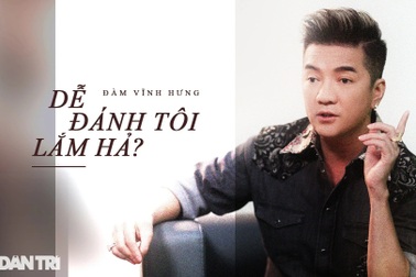Đàm Vĩnh Hưng: "Dễ đánh tôi lắm hả?"