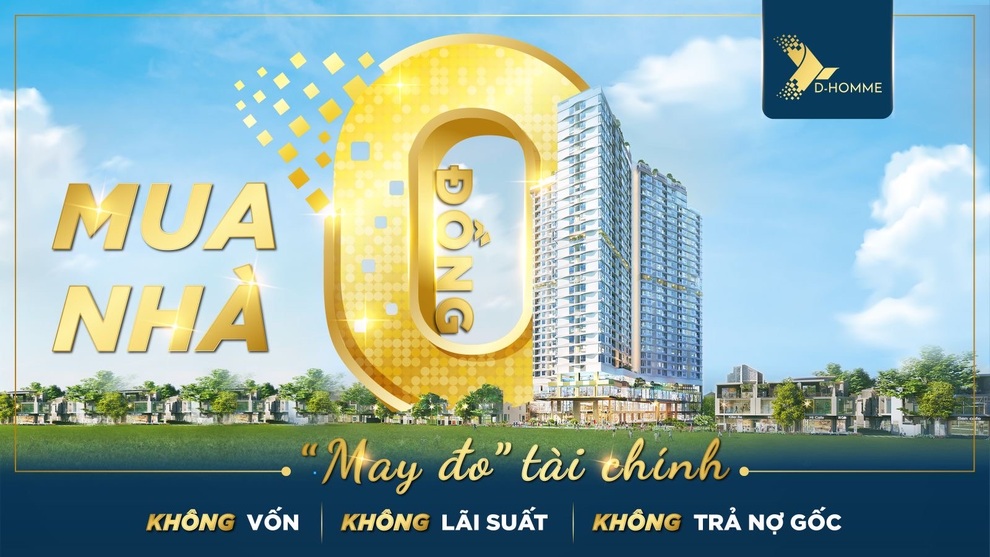 D-Homme áp dụng chính sách mới Mua nhà 0 đồng - May đo tài chính - 1 D-Homme áp dụng chính sách mới Mua nhà 0 đồng - May đo tài chính - 1
