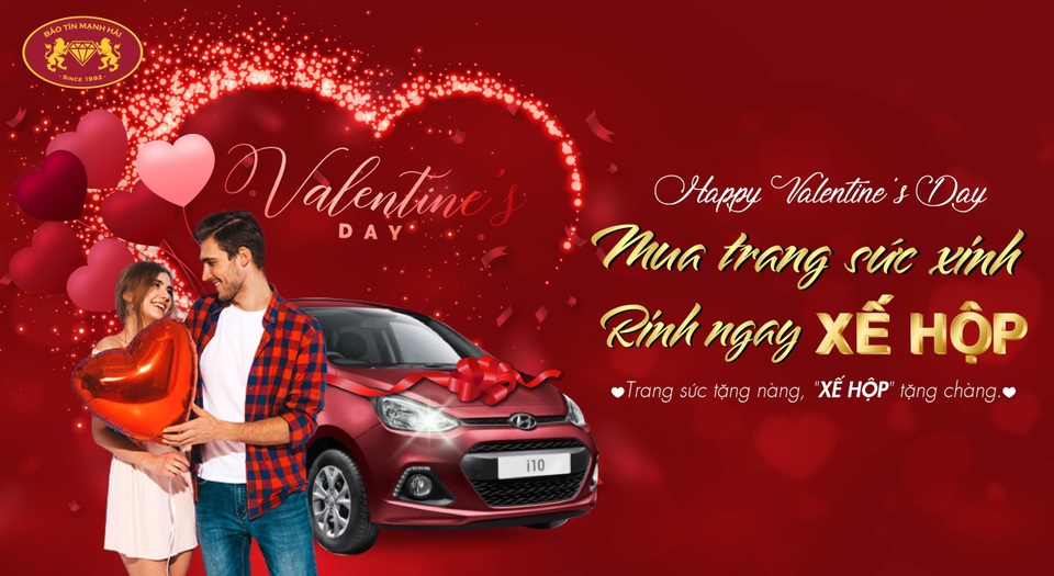 Mua trang sức Valentine, trúng xế hộp Huyndai cùng Bảo Tín Mạnh Hải - 1 Mua trang sức Valentine, trúng xế hộp Huyndai cùng Bảo Tín Mạnh Hải - 1
