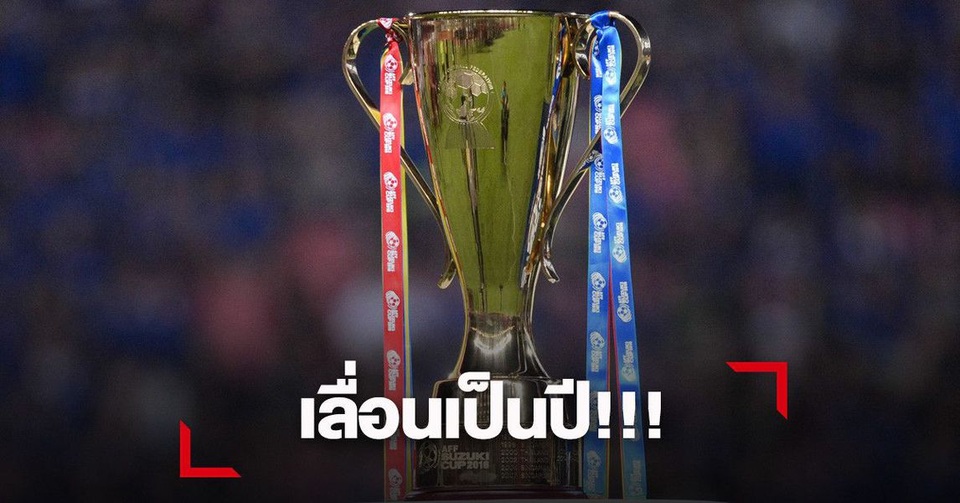 Báo Thái Lan bình luận gì về việc AFF Cup bị hoãn? - 2 Báo Thái Lan bình luận gì về việc AFF Cup bị hoãn? - 2