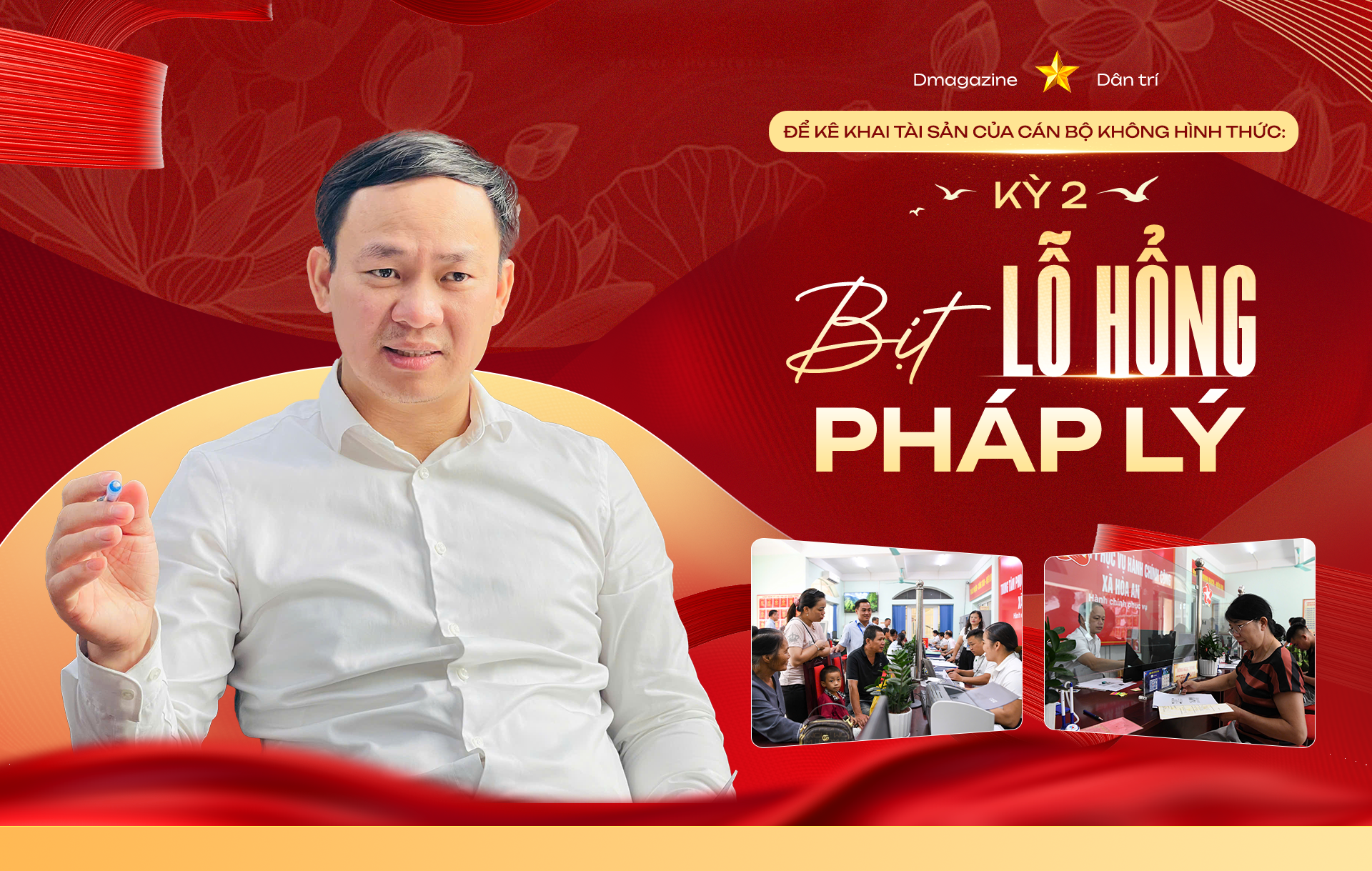 Để kê khai tài sản của cán bộ không hình thức (kỳ 2): Lấp "lỗ hổng" trong khâu kiểm soát