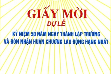 Trường THPT Yên Phong số 1: Thông báo mời dự lễ kỷ niệm 50 năm ngày thành lập trường