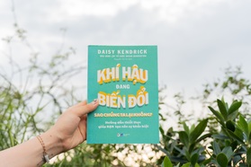 "Khí hậu đang biến đổi - Sao chúng ta lại không?"