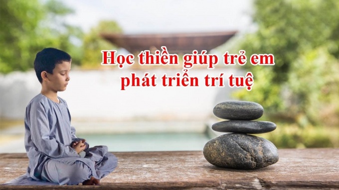 Học thiền giúp trẻ em phát triển trí tuệ và cân bằng cảm xúc.