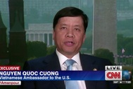 Đại sứ Việt Nam tại Mỹ bác bỏ luận điệu sai trái của Đại sứ Trung Quốc trên CNN