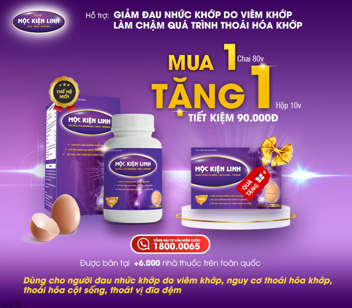 7 lý do người bị viêm khớp, thoái hóa khớp nên lựa chọn viên xương khớp Mộc kiện linh - 4 7 lý do người bị viêm khớp, thoái hóa khớp nên lựa chọn viên xương khớp Mộc kiện linh - 4
