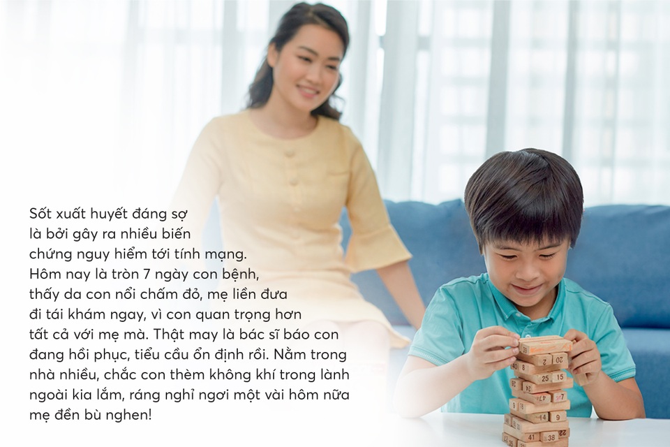 Tâm sự chăm con sốt xuất huyết nhanh khỏi của mẹ 8x - 9 Tâm sự chăm con sốt xuất huyết nhanh khỏi của mẹ 8x - 9
