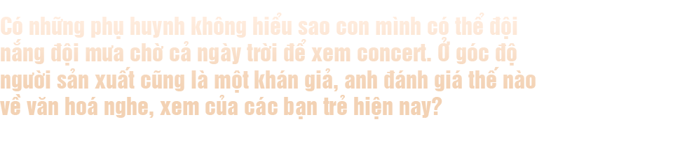 Người thầm lặng phía sau thành công của hòa nhạc “Rực rỡ ngày mới” - 23 Người thầm lặng phía sau thành công của hòa nhạc “Rực rỡ ngày mới” - 23