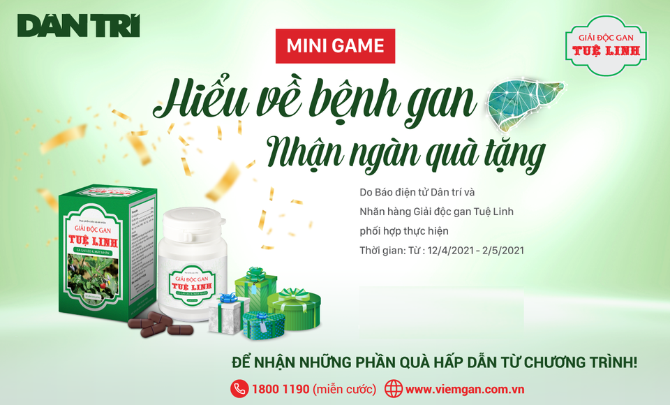 Hơn 5.100 độc giả Dân trí tham gia minigame: Hiểu về bệnh gan - nhận ngàn quà tặng - 1 Hơn 5.100 độc giả Dân trí tham gia minigame: Hiểu về bệnh gan - nhận ngàn quà tặng - 1