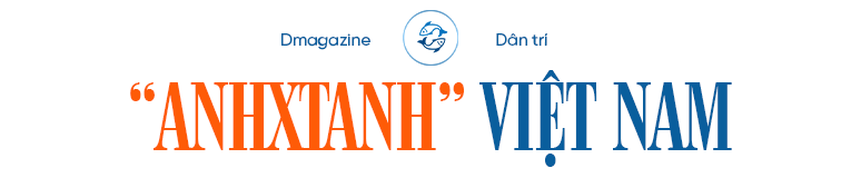 Hơn 1.000 ngày khiến các nhà khoa học tâm phục của “Anhxtanh Việt Nam” - 5 Hơn 1.000 ngày khiến các nhà khoa học tâm phục của “Anhxtanh Việt Nam” - 5