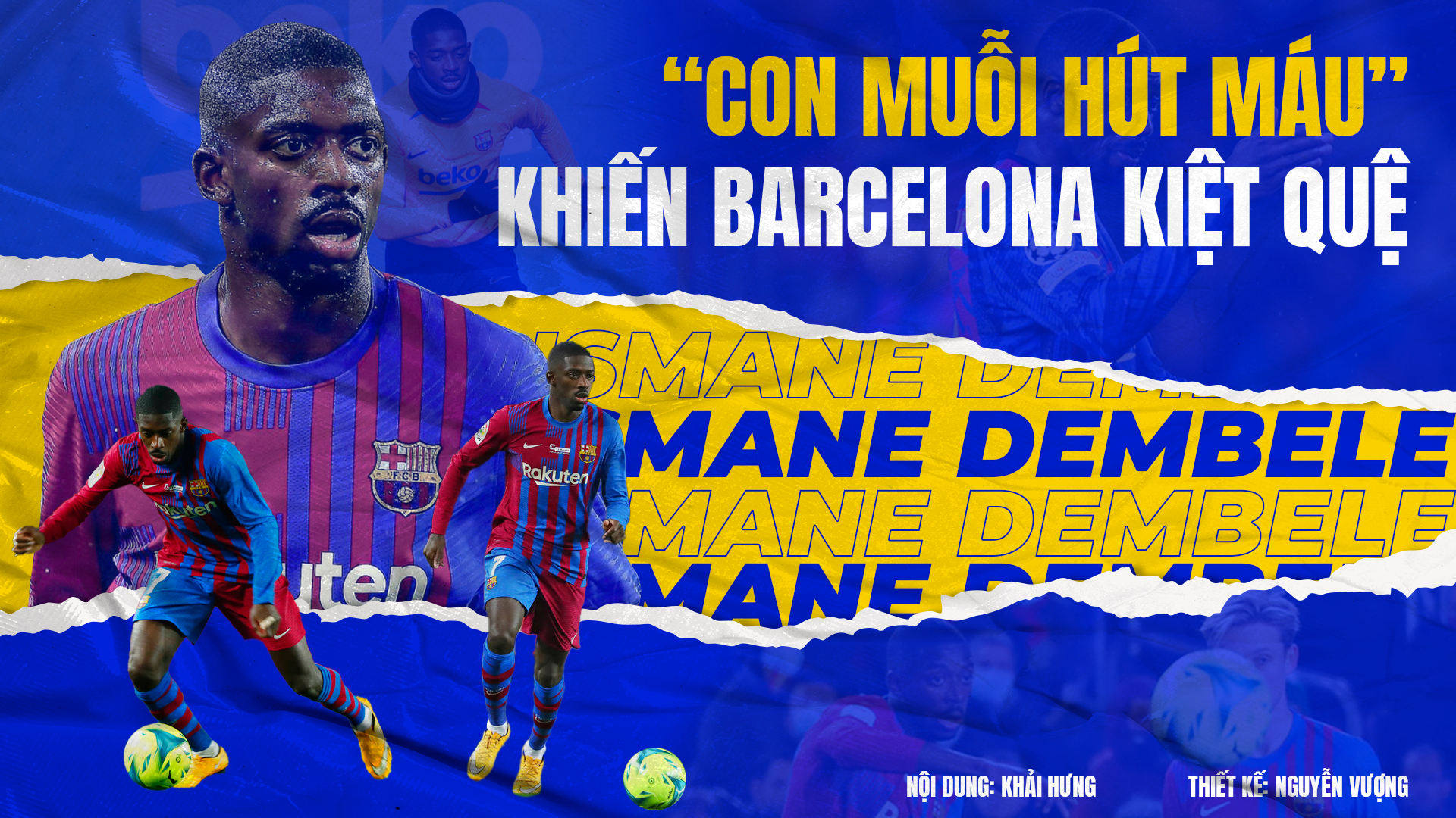 Ousmane Dembele: "Con muỗi hút máu" khiến Barcelona kiệt quệ