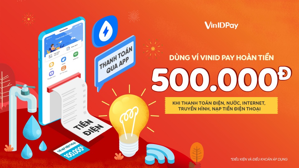 Thanh toán hoá đơn điện nước trên App VinID nhận ngay ưu đãi 500.000VNĐ - 2 Thanh toán hoá đơn điện nước trên App VinID nhận ngay ưu đãi 500.000VNĐ - 2