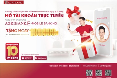 Mở tài khoản trực tuyến Agribank, nhận ngay 100 nghìn đồng