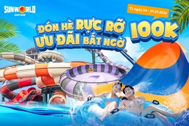 Sun World Sam Son ưu đãi vé 100.000 đồng, khuấy động mùa du lịch hè xứ Thanh