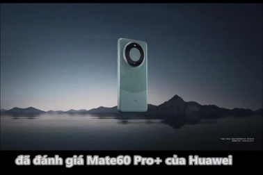 Giới thiệu Huawei Mate60 Pro+ - Smartphone chụp ảnh đẹp nhất năm 2023