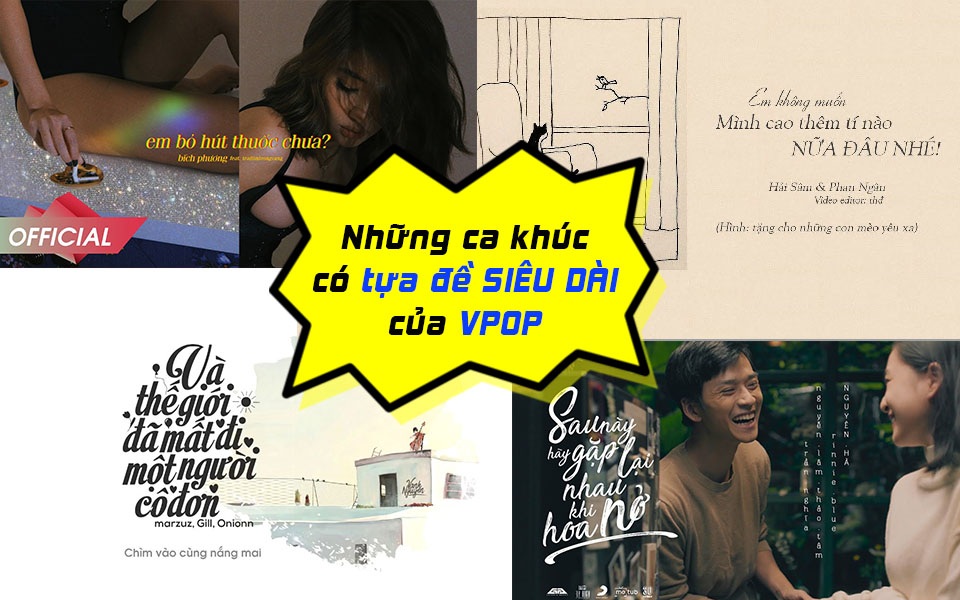 Đặt tên sản phẩm âm nhạc dài ngoằng, khó hiểu: Hình thức tạo “trend” mới? - 2 Đặt tên sản phẩm âm nhạc dài ngoằng, khó hiểu: Hình thức tạo “trend” mới? - 2