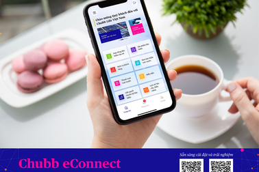 Chubb eConnect: Đưa bảo hiểm gần gũi hơn vào cuộc sống thường ngày