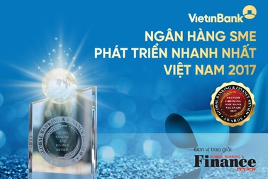VietinBank là Ngân hàng SME phát triển nhanh nhất Việt Nam 2017