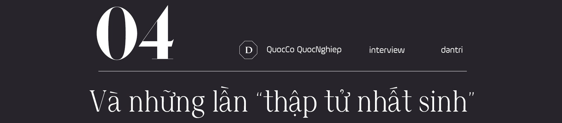 Quốc Cơ - Quốc Nghiệp: Cú ngã bất tỉnh vì giọt nước, vinh quang và đánh đổi - 17 Quốc Cơ - Quốc Nghiệp: Cú ngã bất tỉnh vì giọt nước, vinh quang và đánh đổi - 17