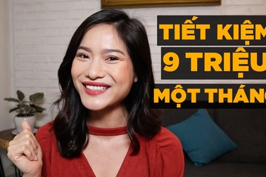 Tiết kiệm ít nhất 9 triệu mỗi tháng nhờ thay đổi những thói quen này