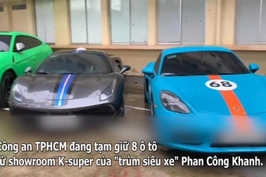 8 siêu xe của Phan Công Khanh bị Công an TPHCM tạm giữ