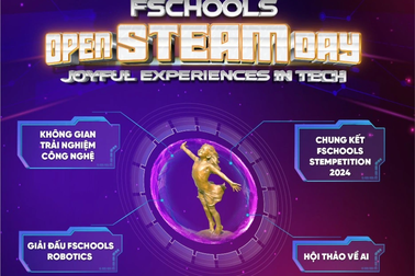 Fschools Open STEAM Day 2024 - sân chơi công nghệ hàng đầu dành cho học sinh
