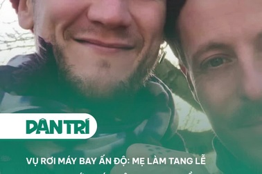 Vụ rơi máy bay Ấn Độ: Mẹ làm tang lễ cho con mới phát hiện bị nhầm thi thể
