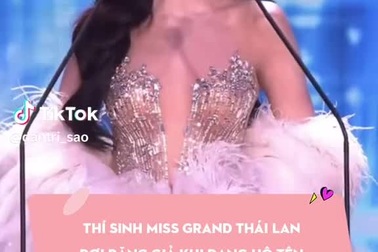 Thí sinh Miss Grand Thái Lan rơi răng giả khi đang hô tên