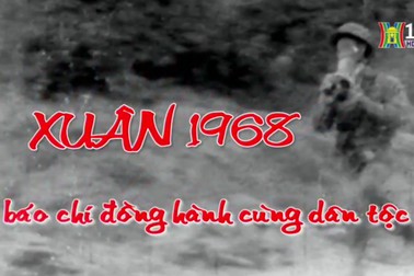 Ra mắt phim tài liệu: “Xuân 1968 - Báo chí đồng hành cùng dân tộc”