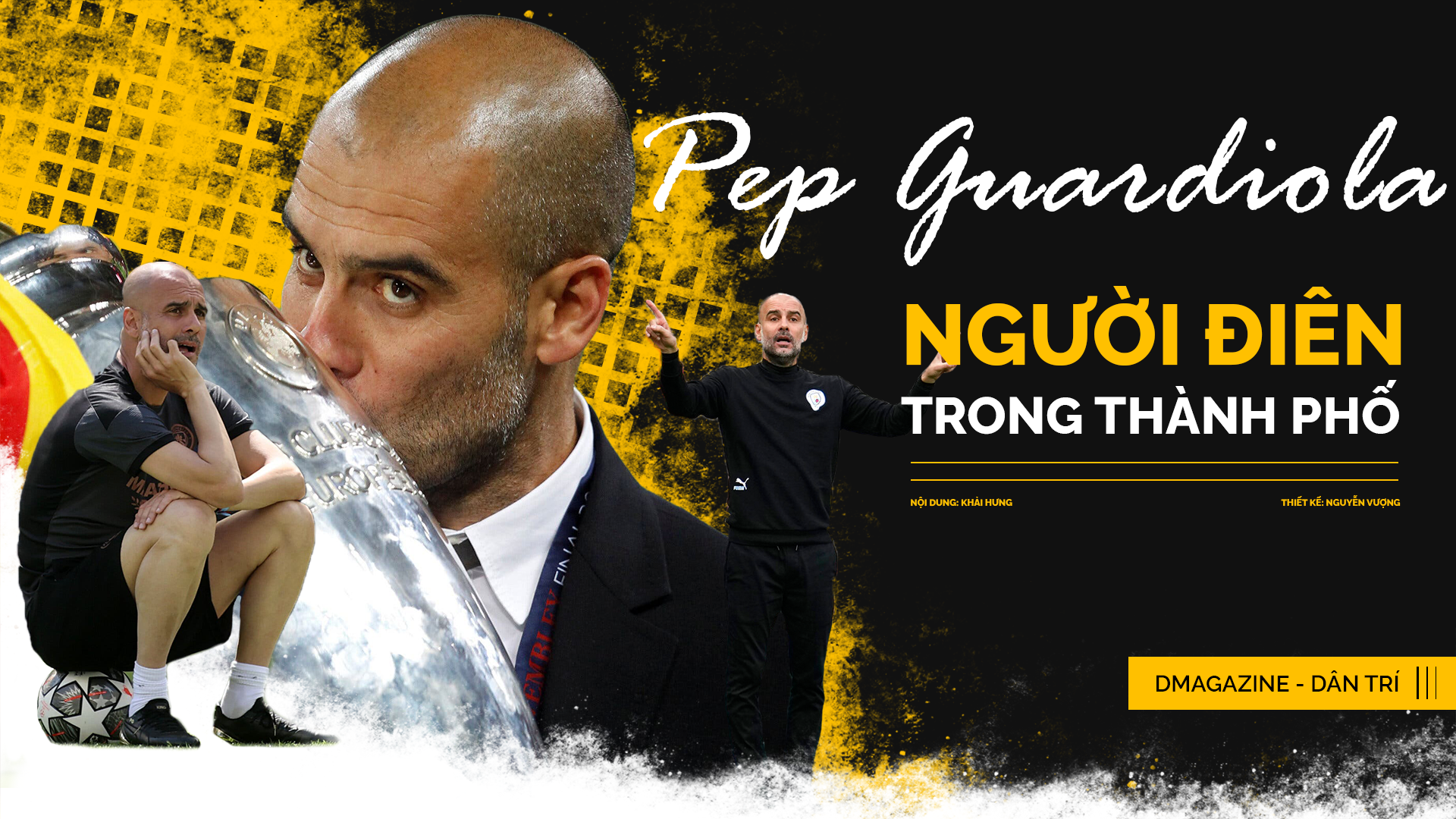 Pep Guardiola: Người điên trong thành phố