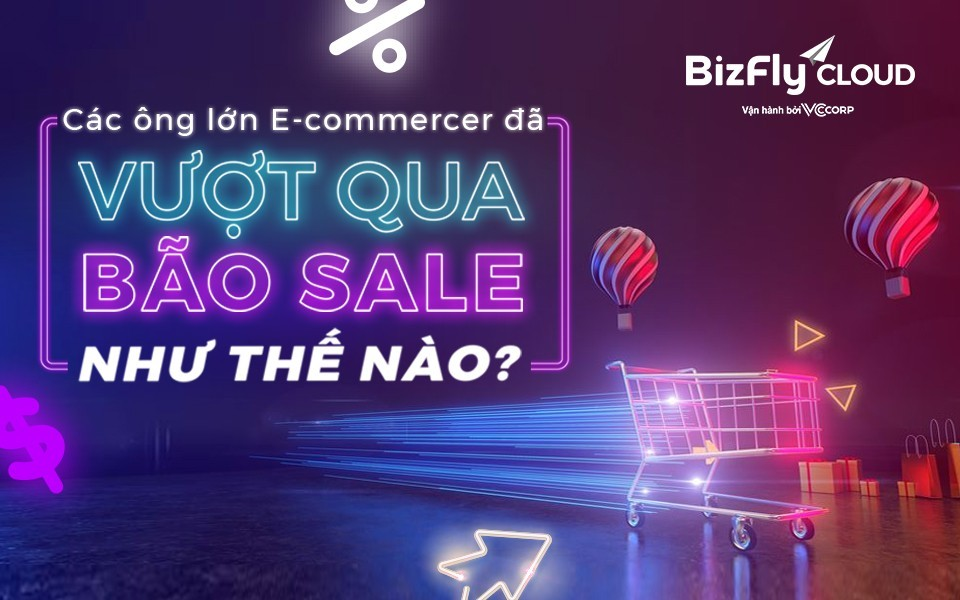 Các ông lớn e-commerce đã vượt qua bão sale như thế nào? - 1 Các ông lớn e-commerce đã vượt qua bão sale như thế nào? - 1