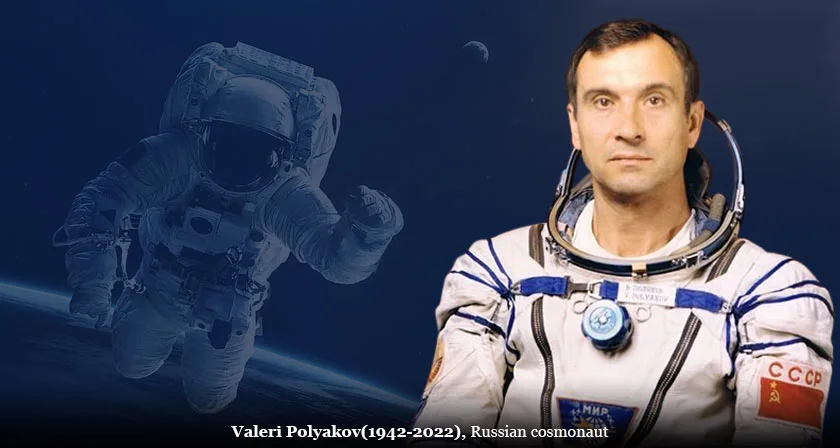 Phi hành gia người Liên Xô và Nga Valeri Polyakov (sinh 1942, mất 2002) vẫn đang nắm giữ kỷ lục về thời gian sống liên tục trên vũ trụ (Ảnh: TSR).