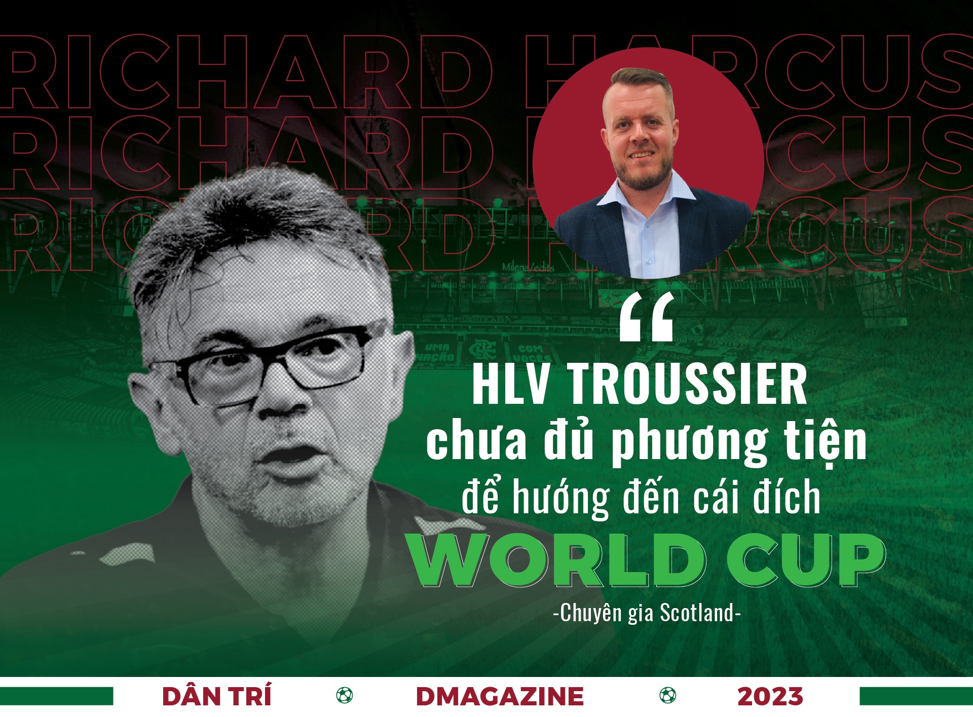 Chuyên gia Scotland: HLV Troussier chưa được hỗ trợ để tính đến World Cup