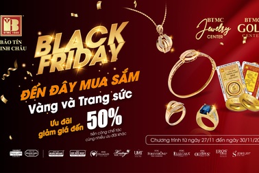Black Friday - Bảo Tín Minh Châu ưu đãi lên đến 50%