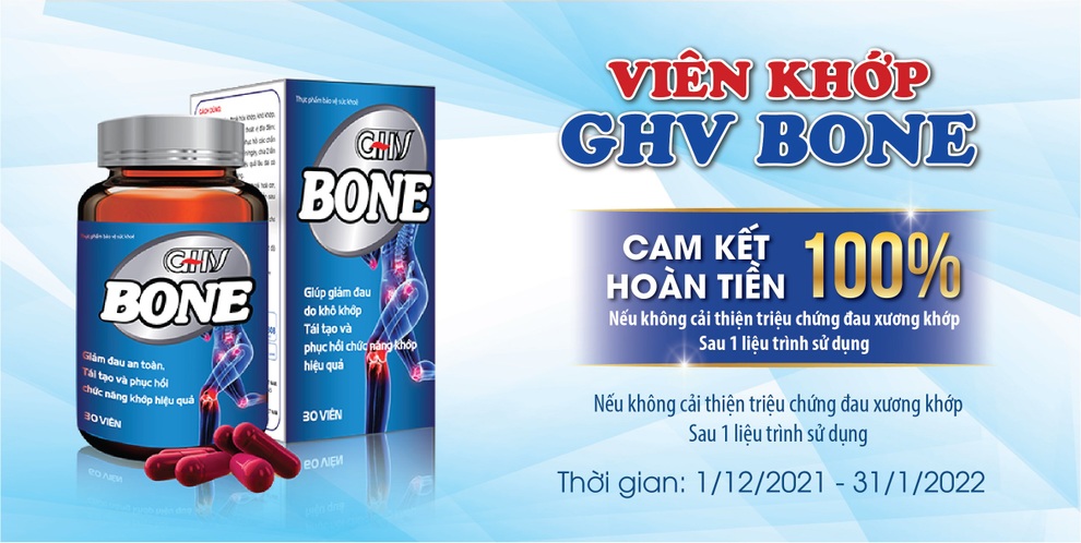 Viên khớp GHV Bone - Cam kết hoàn tiền 100% nếu không cải thiện đau xương khớp - 6 Viên khớp GHV Bone - Cam kết hoàn tiền 100% nếu không cải thiện đau xương khớp - 6