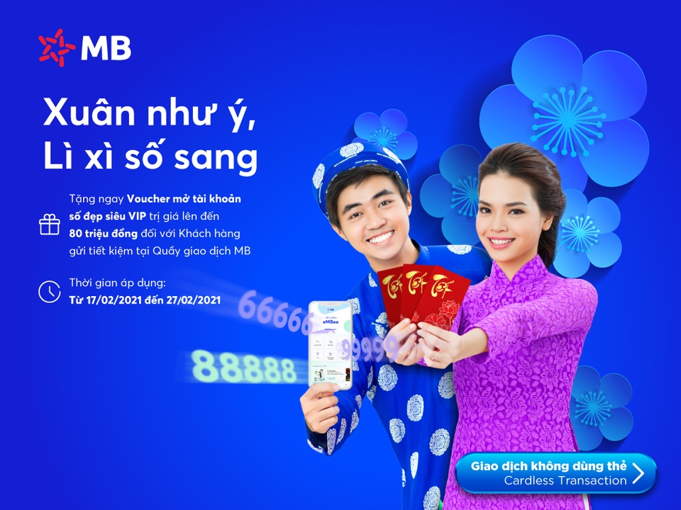 Gửi tiết kiệm tại MB, nhận nhiều Voucher tài khoản số đẹp hấp dẫn - 1 Gửi tiết kiệm tại MB, nhận nhiều Voucher tài khoản số đẹp hấp dẫn - 1