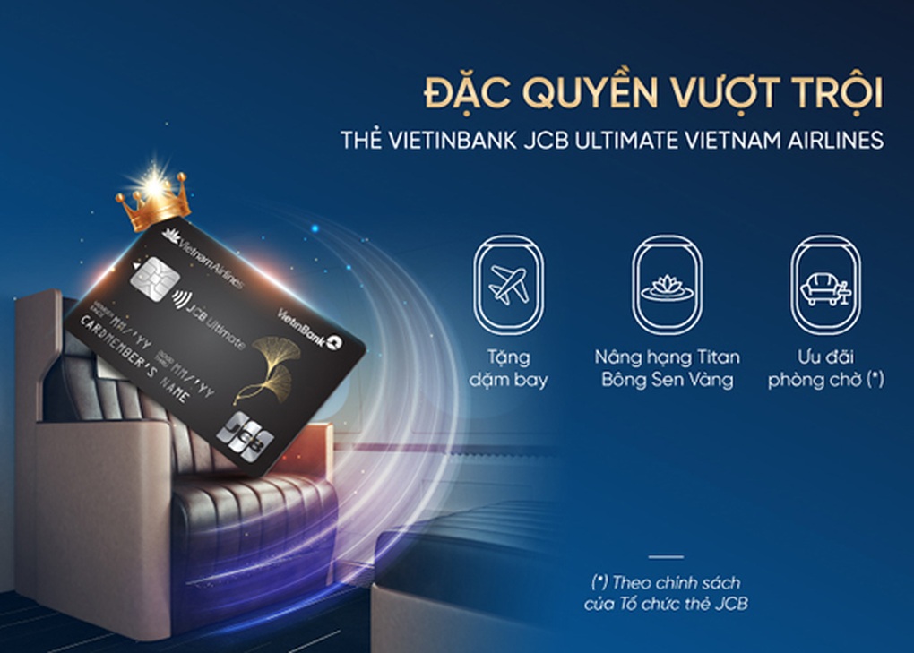 Trải nghiệm đặc quyền thượng lưu cùng VietinBank JCB Ultimate Vietnam Airlines - 1 Trải nghiệm đặc quyền thượng lưu cùng VietinBank JCB Ultimate Vietnam Airlines - 1