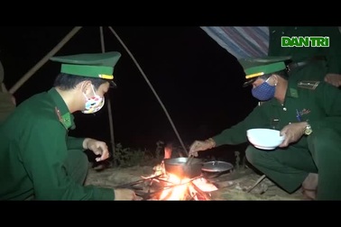 Bộ đội ngày đêm canh giữ cửa ngõ biên giới giữa mùa dịch Covid