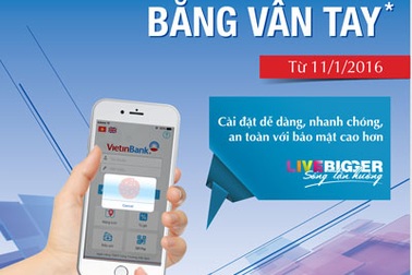 Đăng nhập bằng vân tay: Công nghệ đơn giản hóa cuộc sống