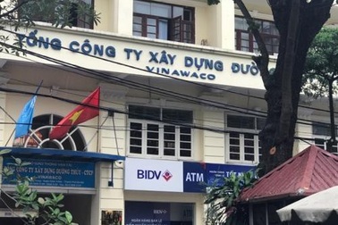 Làm ăn thua lỗ, Vinawaco được Bộ Giao thông xin xoá khoản nợ cách đây vài chục năm