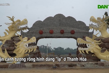 Những chi tiết "xấu lạ" khiến tượng rồng ở Thanh Hóa bị chê giống giun