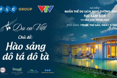 “Du ca Việt” với “Hào sảng Dô tá Dô tà” tại FLC Sầm Sơn